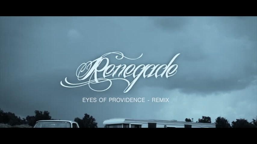 Eyes Of Providence - Renegade (Eyes Of Providence Remix)