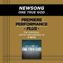 Premiere Performance Plus: One True God专辑