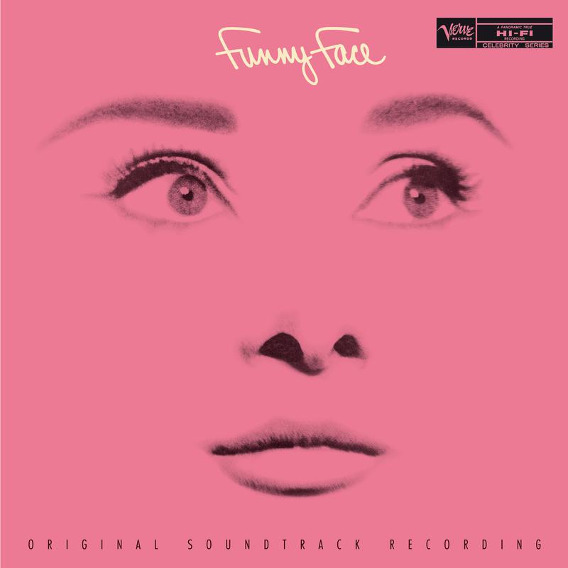 Funny Face (Original Motion Picture Soundtrack / Expanded Edition)专辑