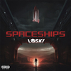 Loski - Spaceships