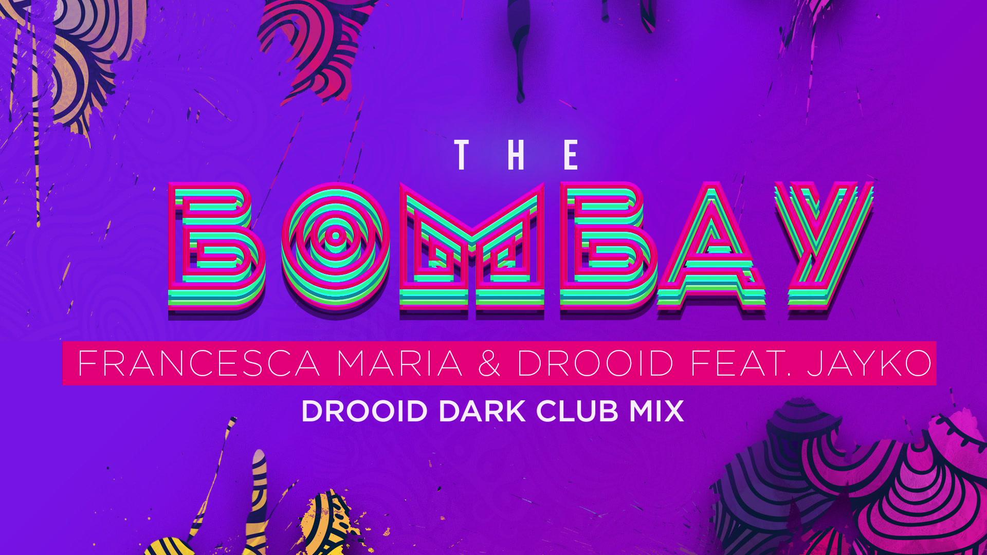 Francesca Maria - The Bombay (Drooid Dark Club Remix (Lyric video))
