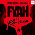 Fyah [Fire] (The Remixes)