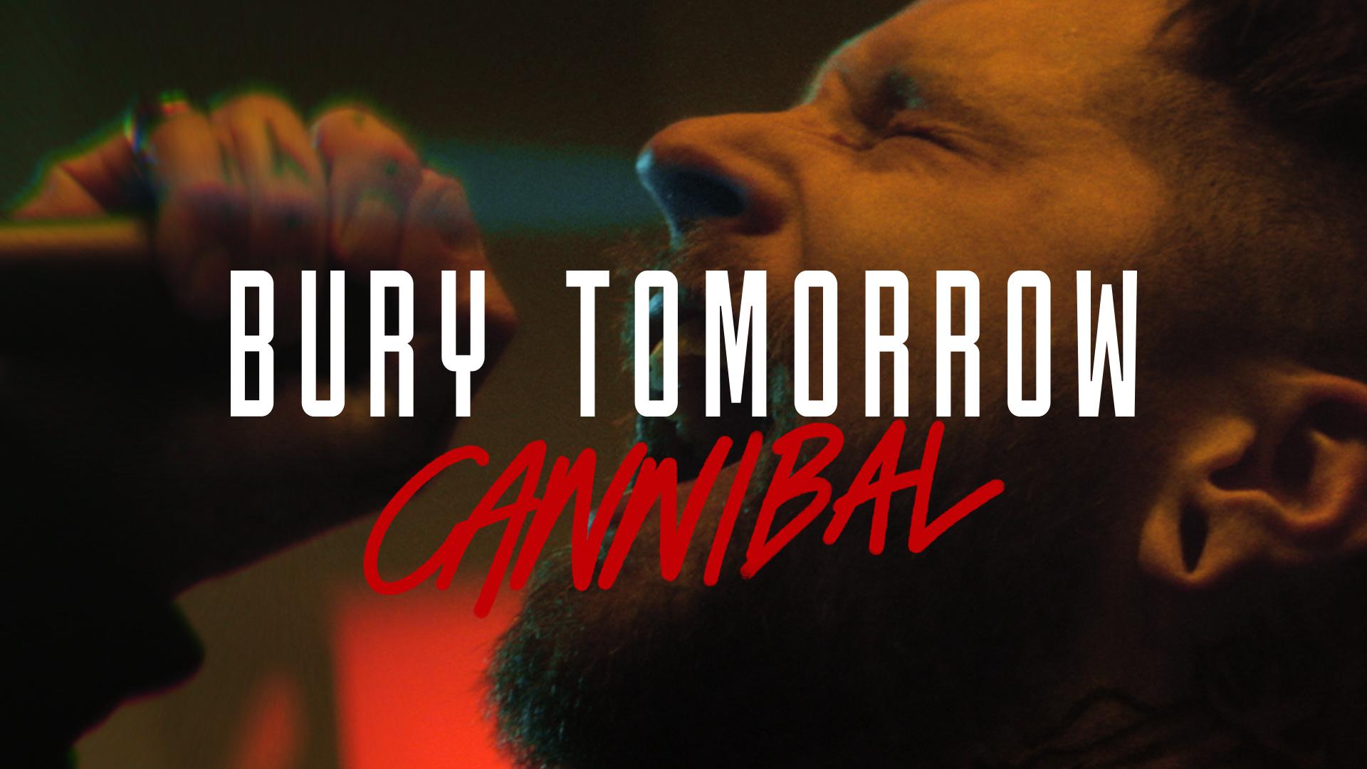 Bury Tomorrow - Cannibal (Official Video)