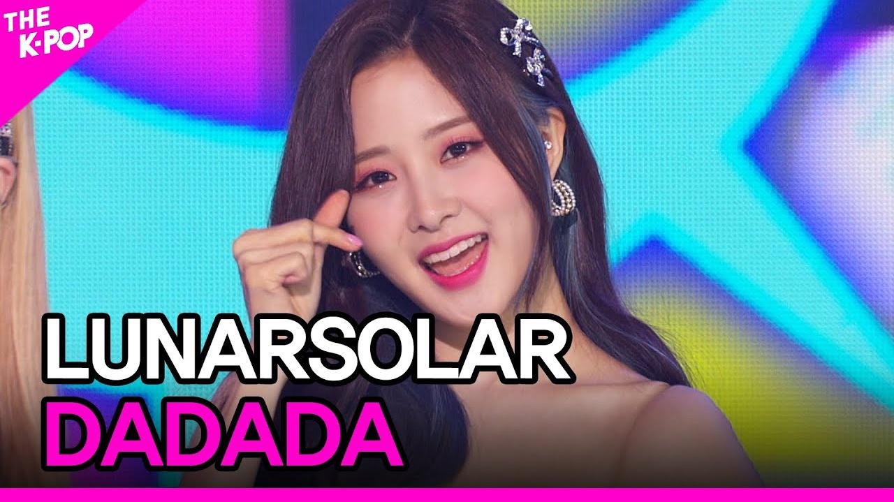 LUNARSOLAR - DADADA  | THE SHOW 210420 现场版