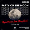 Miguel Nuas - Party on the Moon (Festival Mix)