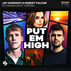 Jay Hardway - Put Em High (feat. Therese)