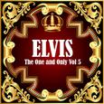 Elvis: The One and Only Vol 5