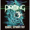 Prong - Separate Self, Remove