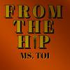Ms. Toi - From The Hip (Instrumental)