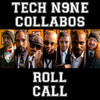 Tech N9ne Collabos - Roll Call