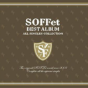 SOFFet BEST ALBUM ~ALL SINGLES COLLECTION~专辑