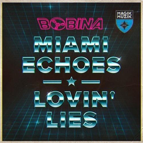 Miami Echoes/Lovin\' Lies专辑