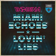 Miami Echoes/Lovin\' Lies