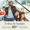 Angus & Julia Stone - No Boat No Aeroplane