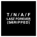 Last Forever (Stripped)