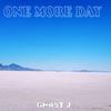 Ghost J - One More Day