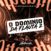 DJ BN DA ZO - O Dominio da Flauta 2