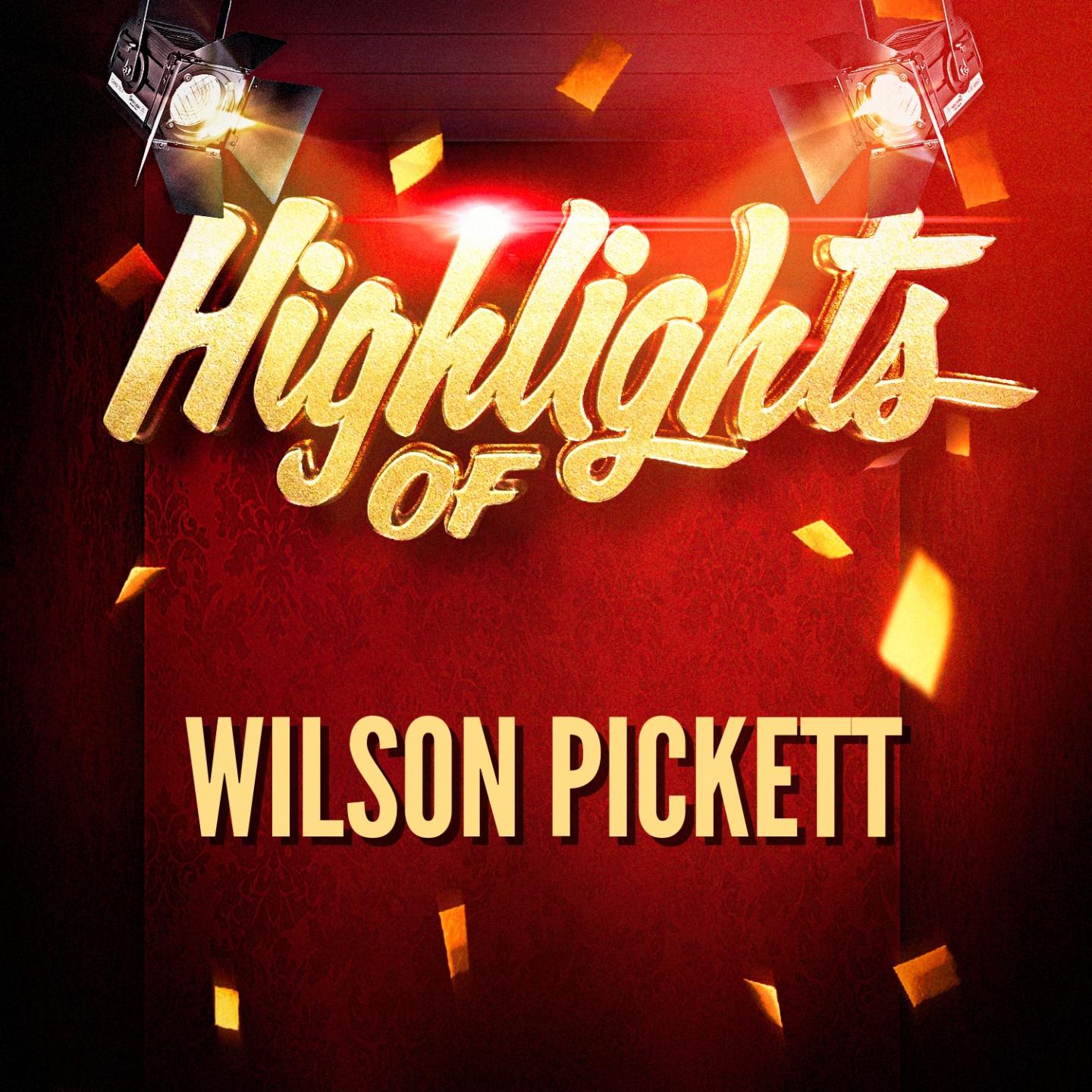 Highlights of Wilson Pickett专辑