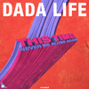 Dada Life - This Time (Never Be Alone Again)