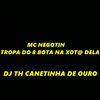 MC NEGOTIN - Tropa do 8 Bota na Xot@ Dela