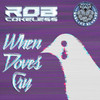 Rob Cokeless - When Doves Cry (Original Mix)