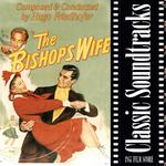 The Bishop\'s Wife (1947 Film Score)专辑