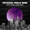 Matt Lange - Nothing Feels Real