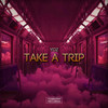 Yoz - Take A Trip