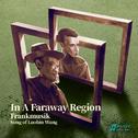 In A Faraway Region专辑