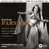 Maria Callas - Parsifal, WWV 111, Act 2: