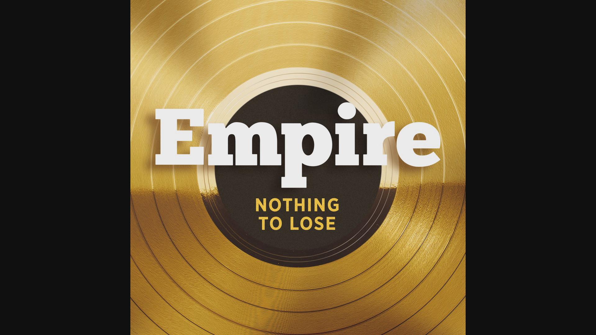 Empire Cast - Nothing To Lose (Pseudo Video)