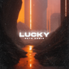 Sicke - Lucky（HETR remix）