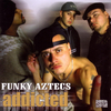 Funky Aztecs - Got that Bomb ?