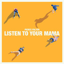 Listen to Your Mama专辑
