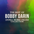 The Best Of Bobby Darin (Dona Nobis Pacem Collection)