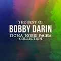 The Best Of Bobby Darin (Dona Nobis Pacem Collection)