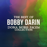 The Best Of Bobby Darin (Dona Nobis Pacem Collection)专辑