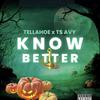 Tellahoe - Know Better