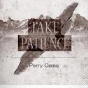 Take Patience专辑