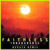 Faithless - Innadadance (feat. Suli Breaks & Jazzie B) (Meduza Remix) (Edit)
