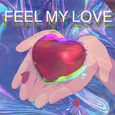 Feel my love