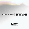 ENTERTAINER (Acoustic Live Ver.)