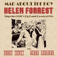 Mad About the Boy: Helen Forrest Sings Her 1940\'s, Big Band Greatest Hits with Harry James, Benny G