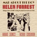 Mad About the Boy: Helen Forrest Sings Her 1940\'s, Big Band Greatest Hits with Harry James, Benny G专辑