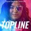 Topline Season One - Alibi (feat. Cyrena Fiel & Ginette Claudette)