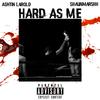 Ashtin Larold - Hard As Me (feat. ShaunMarshh)