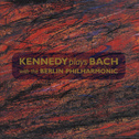 Kennedy plays Bach with the Berlin Philharmonic专辑