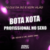 Igor vilão - Bota Xota - Profissional no Sexo