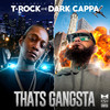 T-Rock - Thats Gangsta