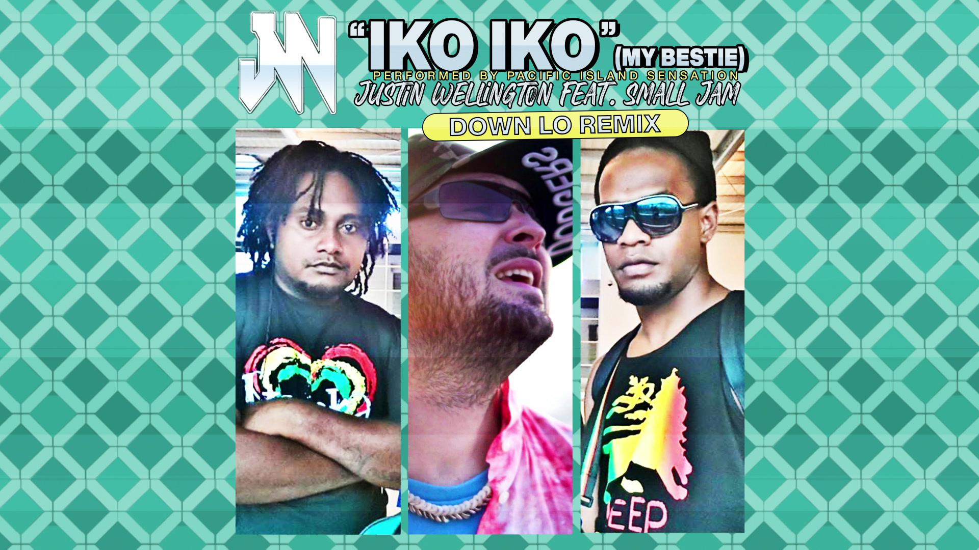 Justin Wellington - Iko Iko (My Bestie) (Down Lo Remix - Audio)